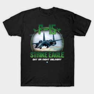 F15 Strike Eagle Airforce Pilot Gift Modern Warbird Day or Night Delivery T-Shirt